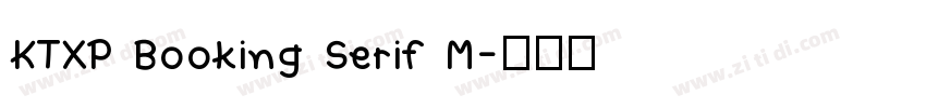 KTXP Booking Serif M字体转换